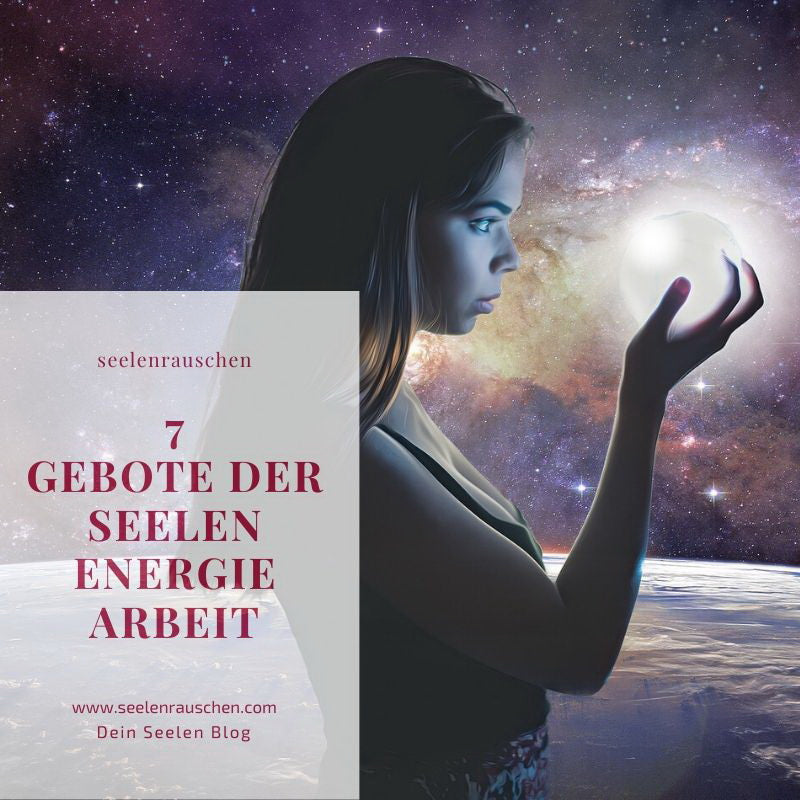 Die 7 Gebote der Energie-Arbeit - Urvertrauen