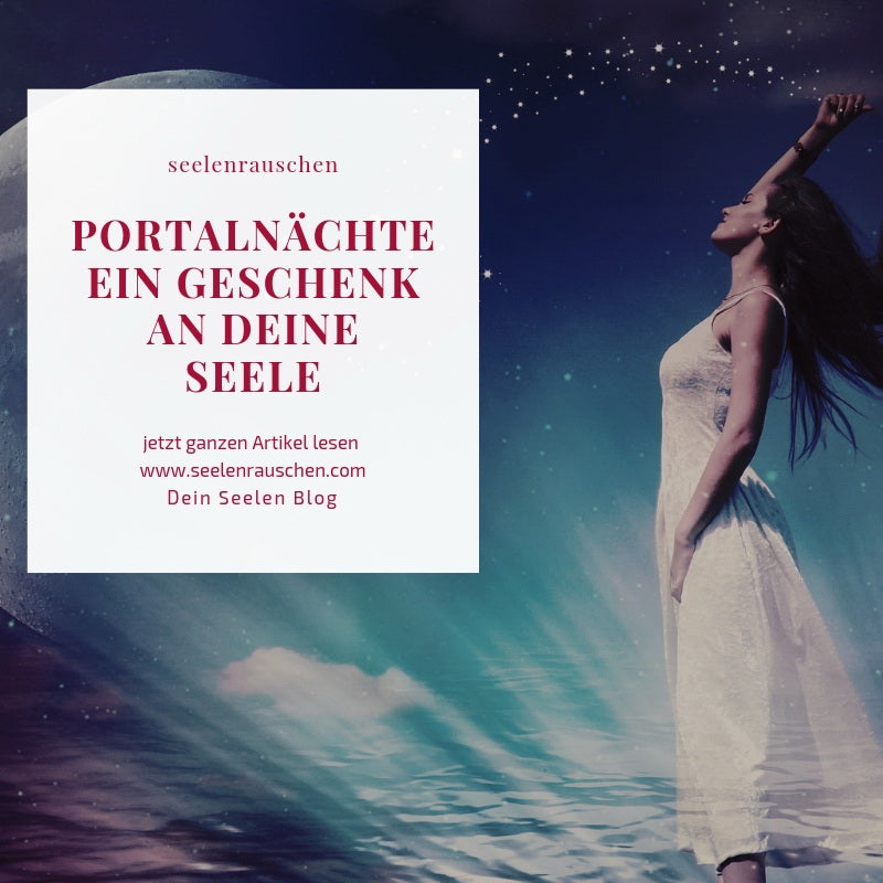 Portalnächte - ein Geschenk an die Seele - Urvertrauen