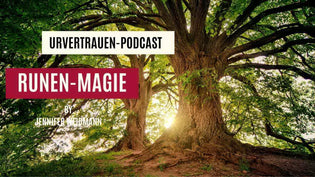 Runenmagie Podcastfolge von www.urvertrauen.de by Jennifer Weidmann