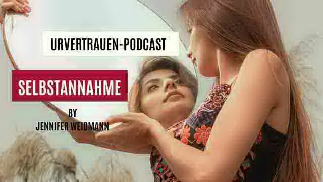 Selbstannahme - Urvertrauen