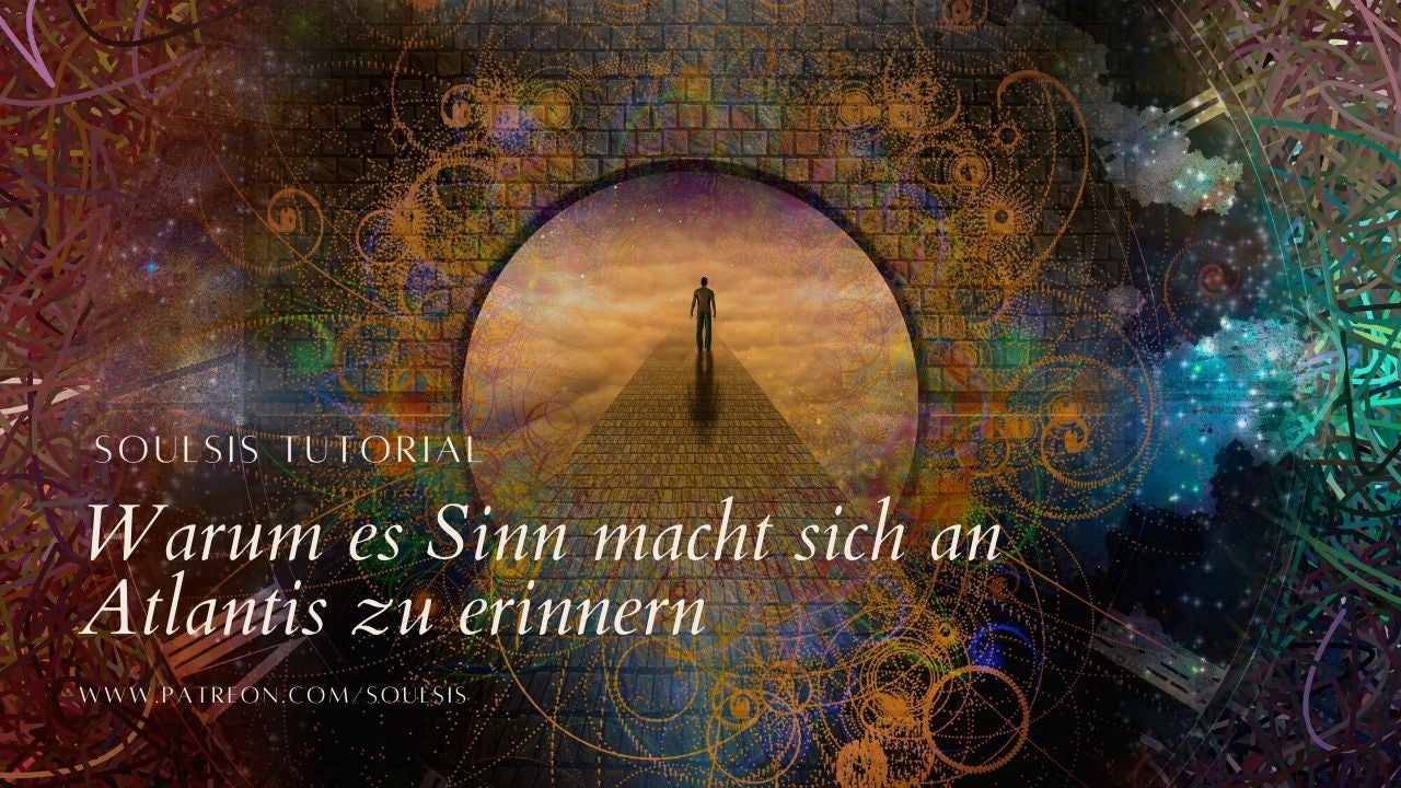 Warum es Sinn macht sich an Atlantis zu erinnern - Video von Jennifer Weidmann auf www.urvertrauen.de