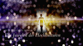  Juwelen der Hochkulturen - Video von Jennifer Weidmann auf www.urvertrauen.de