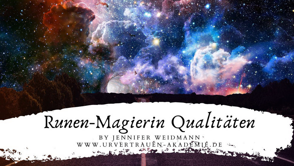 Qualitäten einer Runen Magierin Video von Jennifer Weidmann www.urvertrauen.de