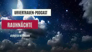  Rauhnacht - Podcastfolge von Urvertrauen by Jennifer Weidmann