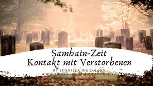  Samhain-Zeit - wenn Verstorbene Kontakt aufnehmen