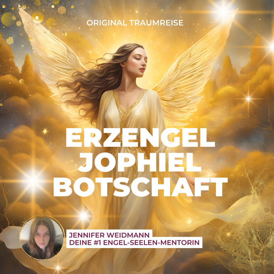 Traumreise von Erzengel Jophiel von Jennifer Weidmann by Urvertrauen