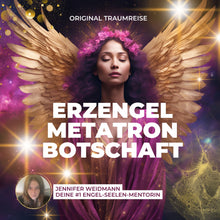  Geführte Traumreise Erzengel Metatron Kristallmantel Reinigung von Jennifer Weidmann www.urvertrauen.de