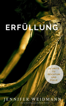  Buch Erfüllung - in 21 Schritten zu Fülle und Reichtum